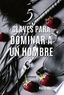 5 claves para dominar a un hombre
