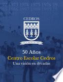 50 Años Centro Escolar Cedros