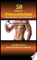 50 Batidos de Fisicoculturismo para Aumentar la Masa Muscular