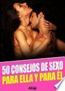 50 consejos de sexo para ella y para él