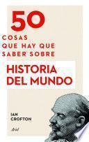 50 cosas que hay que saber sobre Historia del mundo