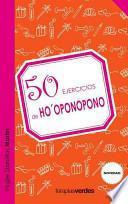 50 Ejercicios de Ho'oponopono