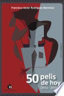 50 pelis de hoy (2011 - 2015)