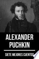 7 mejores cuentos de Alexander Puchkin