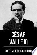 7 mejores cuentos de César Vallejo