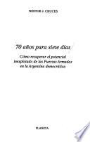 70 años para siete días