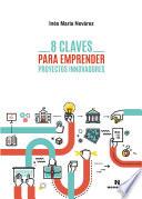 8 claves para emprender proyectos innovadores
