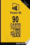 90 Casos Resueltos de Time Intelligence en DAX
