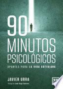 90 minutos psicológicos