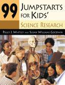 99 Jumpstarts for Kids' Science Research