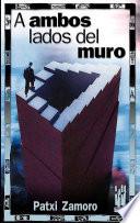 A ambos lados del muro
