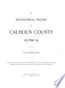 A Biographical Record of Calhoun County, Iowa
