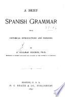 A Brief Spanish Grammar with Historical Introductions and Exercises