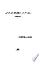 A cada quién la vida