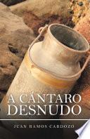 A Cántaro Desnudo