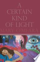 A Certain Kind of Light