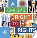 A Child’s Right to Rights