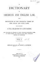 A Dictionary of American and English Law