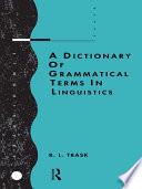 A Dictionary of Grammatical Terms in Linguistics