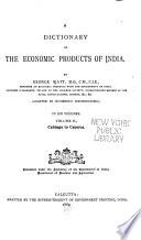 A Dictionary of the Economic Products of India: Cabbage to Cyperus