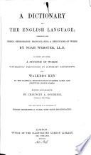 A Dictionary of the English Language ... To which are Added a Synopsis of Words ... and Walker's Key, Etc
