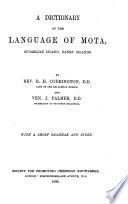 A Dictionary of the Language of Mota, Sugarloaf Island, Banks Islands