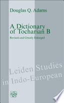 A Dictionary of Tocharian B