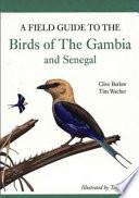 A Field Guide to Birds of the Gambia and Senegal