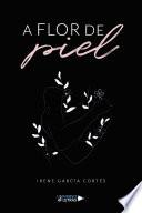 A flor de piel