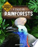 A Focus on Rainforests