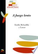 A fuego lento (Anotado)