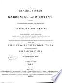 A General System of Gardening and Botany
