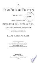 A Handbook of Politics for 1872- 1894