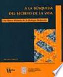 A la búsqueda del secreto de la vida