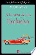 A la caza de una exclusiva (Cazadoras 4)