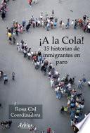 ¡A la cola!