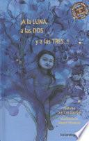 A la luna, a las dos y a las tres! / To the Moon at Two and at Three!