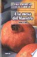 A la mesa del Maestro