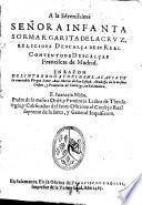 A la Sma. Infanta Sor Margarita de la Cruz en razón del interrogatorio en la causa de la Ven. Sor Maria de San Joseph Abadesa en Salamanca