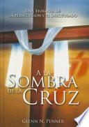 a la Sombra de la Cruz
