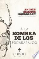 A la sombra de los escarabajos
