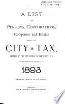 A List of Persons, Corporations, Companies and Estates Assessed in the City Tax