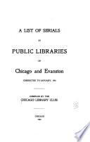 A List of Serials in Public Libraries of Chicago and Evanston