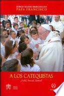 A los catequistas
