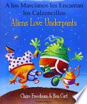 A Los Marcianos Les Encantan Los Calzoncillos