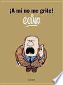 A mi no me grite! / Don't you Scream at me!