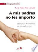 A mis padres no les importo