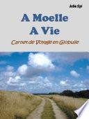 A Moelle A Vie
