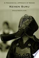 A pedagogical approach of kendo: Keiken Suru