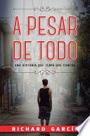 A Pesar de Todo